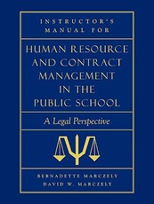 Instructor's Manual for Human Resource & Contract Management in the Public School
