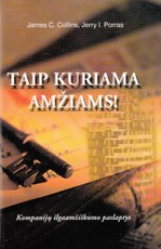 Taip kuriama amžiams! Kompanijų ilgaamžiškumo paslaptys