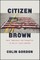 Citizen Brown