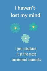 I Haven't Lost My Mind