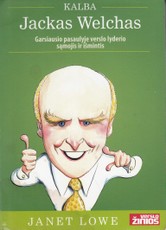 Kalba Jackas Welchas: garsiausio pasaulyje verslo lyderio sąmojis ir išmintis