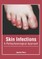Skin Infections: A Pathophysiological Approach