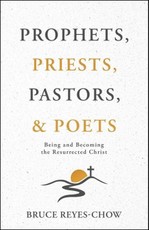 Prophets, Priests, Pastors, & Poets