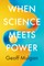 Mulgan, G: When Science Meets Power