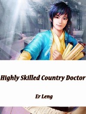 Highly Skilled Country Doctor