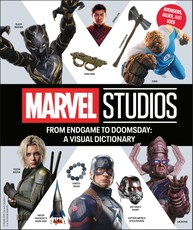 From Endgame to Doomsday: A Marvel Studios Visual Dictionary: Avengers, Allies, and Foes