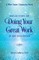 Reflections on Doing Your Great Work in Any Occupation
