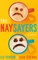 The Naysayers