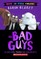 The Bad Guys in Do-You-Think-He-Saurus?! (the Bad Guys #7 Color Edition)