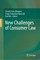New Challenges of Consumer Law