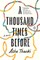 A Thousand Times Before