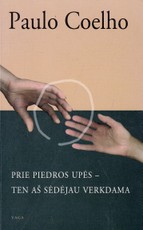 Prie Piedros upės - ten aš sėdėjau verkdama (2004)