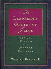 The Leadership Genius of Jesus