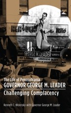 The Life of Pennsylvania Governor George M. Leader