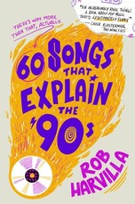 Songs That Explain the 90s