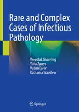 Rare and Complex Cases of Infectious Pathology