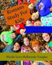 Romans Study For Kids
