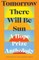 Tomorrow There Will Be Sun