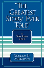 The Greatest Story Ever Told