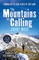 The Mountains Are Calling