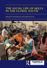 The Social Life of Skills in the Global South