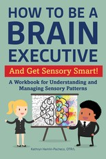 Brain Executive: Sensory Modulation