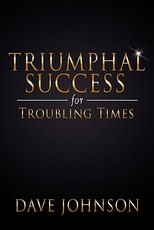 Triumphal Success for Troubling Times