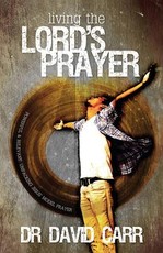 Living the Lord's Prayer