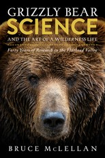Grizzly Bear Science and the Art of a Wilderness Life