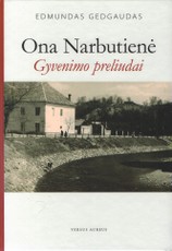 Ona Narbutienė. Gyvenimo preliudai