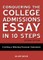 Conquering the College Admissions Essay in 10 Steps, Second Edition