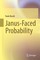Janus-Faced Probability
