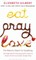 Eat, Pray, Love