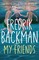 Backman, F: My Friends