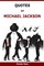Quotes Of Michael Jackson