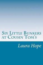 Six Little Bunkers at Cousin Tom's