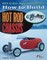 So Cal Speed Shop's How to Build Hot Rod Chassis