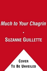 Much to Your Chagrin