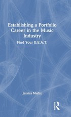 Establishing a Portfolio Career in the Music Industry