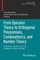 From Operator Theory to Orthogonal Polynomials, Combinatorics, and Number Theory