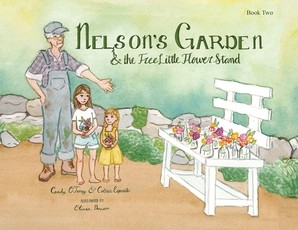 Nelson's Garden & the Free Little Flower Stand