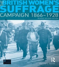 The British Women's Suffrage Campaign 1866-1928