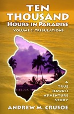 Ten Thousand Hours in Paradise