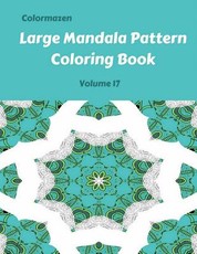 Large Mandala Pattern Coloring Book Volume 17