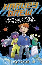 Lester, C: Harvey Drew and the Bin Men From Outer Space