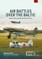 Air Battles Over the Baltic 1941 Volume 1