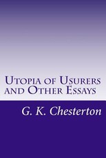 Utopia of Usurers and Other Essays