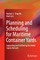 Planning and Scheduling for Maritime Container Yards