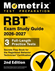 Rbt Exam Study Guide 2025-2026 - 3 Full-Length Practice Tests, Secrets Prep Book for the Registered Behavior Technician Certification