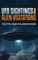 UFO Sightings and Alien Visitations